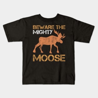 Deer Moose Quote Kids T-Shirt